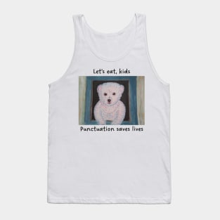 Punctuation saves lives Tank Top